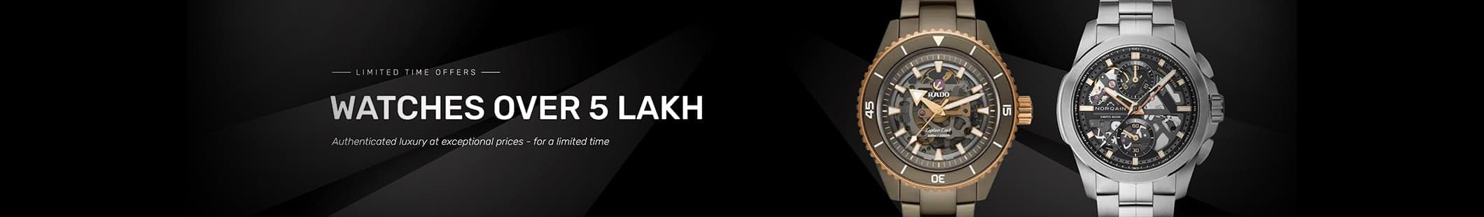 Watches Above 5 Lakh